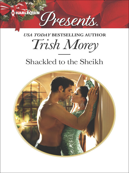 Title details for Shackled to the Sheikh by Trish Morey - Available